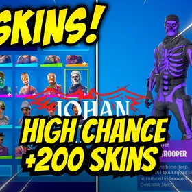 200-300  Skins , Chance for (Travis Scott ,OG Ghoul Trooper,  , Black Knight ,Galaxy, IKONIK , OG Skull Trooper, Sparkle Specialist or Others skins)