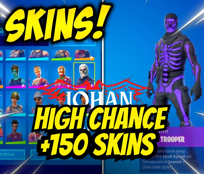 150-200  Skins , Chance for (Travis Scott ,OG Ghoul Trooper,  , Black Knight ,Galaxy, IKONIK , OG Skull Trooper, Sparkle Specialist or Others skins)